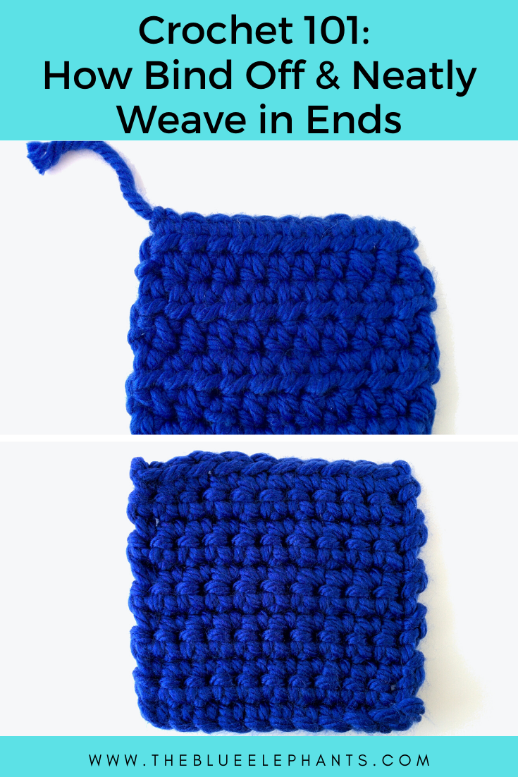 Crochet 101 How to Bind Off Crochet Neatly Weave in Ends