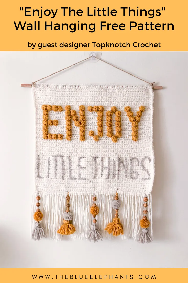 "Enjoy Little Things" Wall Hanging: Pattern by Topknotch Crochet